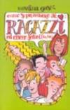 Come sopravvivere ai ragazzi ed essere felici (con loro)