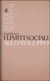 Limiti sociali allo sviluppo (I)