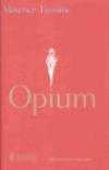 Opium