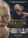 Il Signore degli Anelli. Gollum. Come abbiamo creato la magia del film