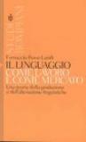 Il linguaggio come lavoro e come mercato. Una teoria della produzione e dell'alienazione linguistiche