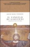 Il Vangelo di Giovanni. Nessuno ha mai visto Dio