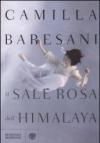 Il sale rosa dell'Himalaya (Narratori italiani)