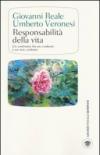 Responsabilità della vita. Un confronto fra un credente e un non credente