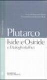 Iside e Osiride e Dialoghi delfici. Testo greco a fronte