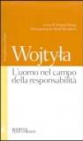 L'uomo nel campo della responsabilità. Testo polacco a fronte