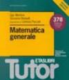 Matematica generale. 378 esercizi commentati e risolti