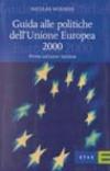 Guida alle politiche dell'Unione Europea 2000