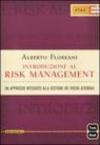 Introduzione al risk management. Un approccio integrato alla gestione dei rischi aziendali