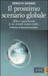 Il prossimo scenario globale. Sfide e oppurtunità di un mondo senza confini