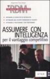 Assumere con intelligenza per il vantaggio competitivo