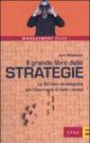 Il grande libro delle strategie. Le 50 idee strategiche più importanti di tutti i tempi