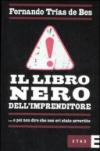 Il libro nero dell'imprenditore... e poi non dire che non eri stato avvertito