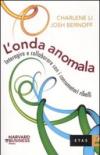 L'onda anomala. Interagire e collaborare con i consumatori ribelli