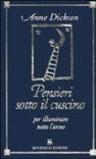 Pensieri sotto il cuscino per illuminare tutto l'animo