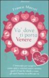 Va' dove ti porta Venere