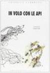 In volo con le api