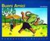 Buoni amici