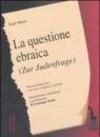 La questione ebraica-Zur Judenfrage. Testo tedesco a fronte