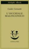 L’occhiale malinconico (Piccola biblioteca Adelphi Vol. 217)