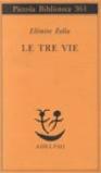 Le tre vie