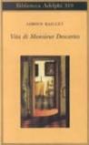 Vita di monsieur Descartes