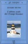 L'ultimo scalo del Tramp Steamer