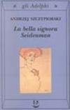 Bella signora Seidenman (La)