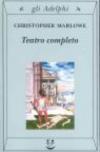 Teatro completo, La tragedia di Didone, regina di Cartagine - La prima parte di Tamerlano il Grande - La seconda parte di Tamerlano il Grande - L' Ebreo di Malta ...