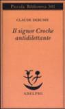 Il signor Croche antidilettante