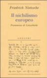 Il nichilismo europeo. Frammento di Lenzerheide