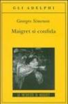 Maigret si confida: Le inchieste di Maigret (55 di 75) (Le inchieste di Maigret: romanzi)