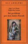 Sei problemi per don Isidro Parodi