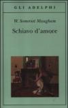 Schiavo d'amore (Gli Adelphi)