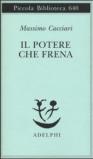 Il potere che frena (Piccola biblioteca Adelphi Vol. 640)