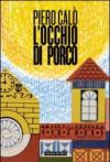 Occhio di porco (L')