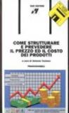 Come strutturare e prevedere il prezzo ed il costo dei prodotti. Con floppy disk