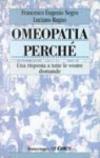 Omeopatia perché. Una risposta a tutte le vostre domande