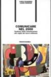 Comunicare nel 2000. Tendenze della comunicazione alle soglie del nuovo millennio