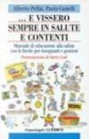 E vissero sempre in salute e contenti. Manuale di educazione alla salute con le favole per insegnanti e genitori
