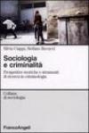 Sociologia e criminalità. Prospettive teoriche e strumenti di ricerca