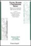 Cultura, religione e trasformazione sociale. Milano e Lombardia dalle riforme all'unità
