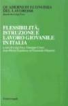 Flessibilità, istruzione e lavoro giovanile in Italia