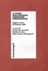 Il futuro delle relazioni economiche internazionali. Saggi in onore di Federico Caffè