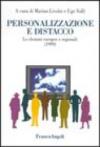 Personalizzazione e distacco. Le elezioni europee e regionali (1999)