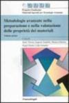 Metodologie avanzate nella preparazione e nella valutazione della proprietà dei materiali. 1.