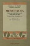 Menopausa. Verso un cambiamento dello stile di vita. Prospettive di assistenza