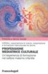 Professione mediatrice culturale. Un'esperienza di formazione nel settore materno infantile