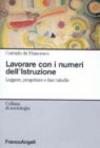 Lavorare con i numeri dell'istruzione. Leggere, progettare e fare tabelle