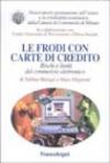 Le frodi con carte di credito. Rischi e limiti del commercio elettronico